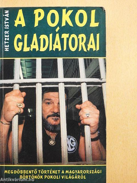 A pokol gladiátorai