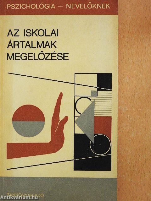 Az iskolai ártalmak megelőzése