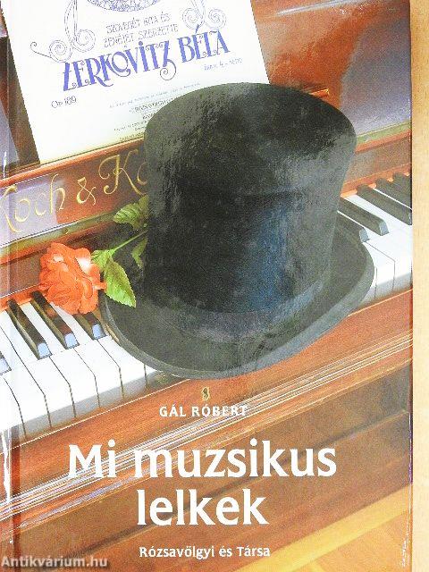 Mi muzsikus lelkek