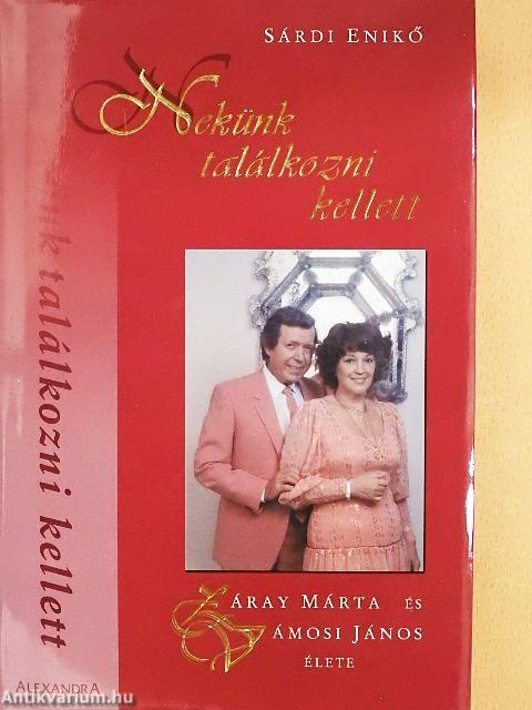 Nekünk találkozni kellett