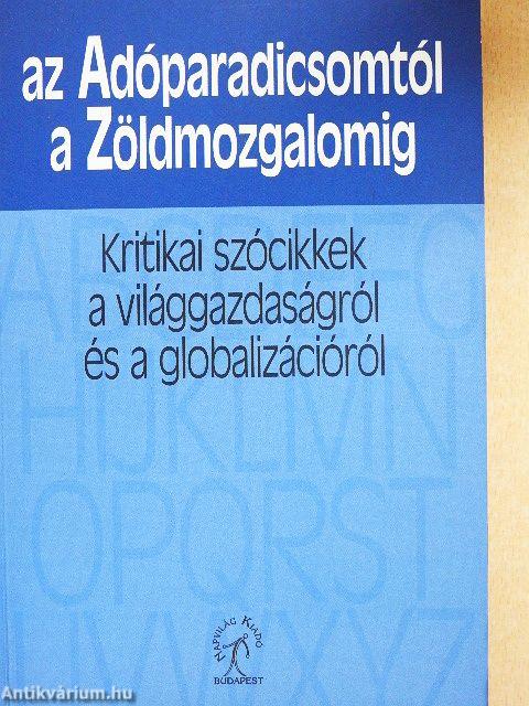 az Adóparadicsomtól a Zöldmozgalomig