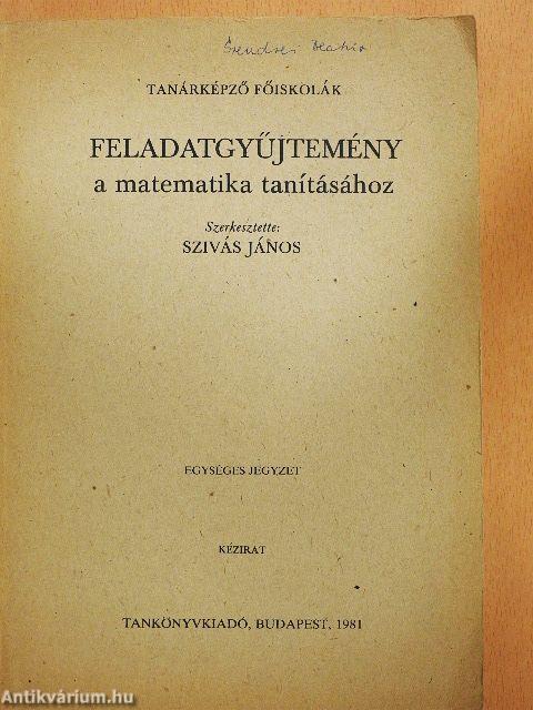 Feladatgyűjtemény a matematika tanításához