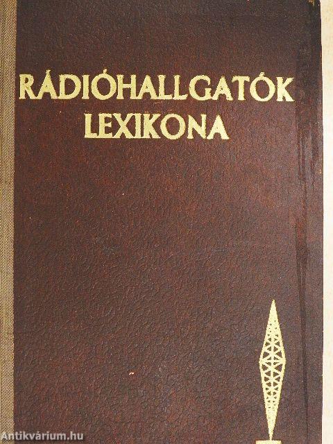 Rádióhallgatók lexikona I-II.