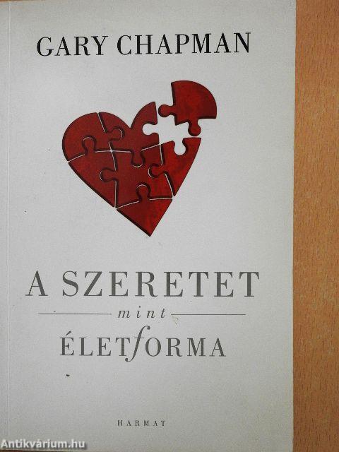 A szeretet mint életforma