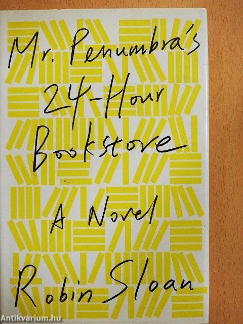 Mr. Penumbra's 24-Hour Bookstore
