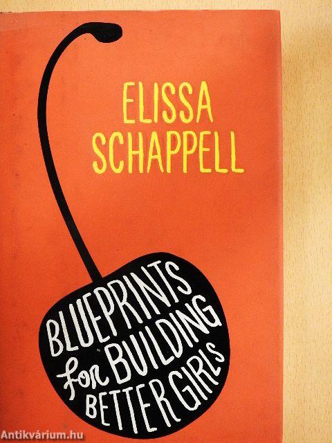 Blueprints for Building Better Girls