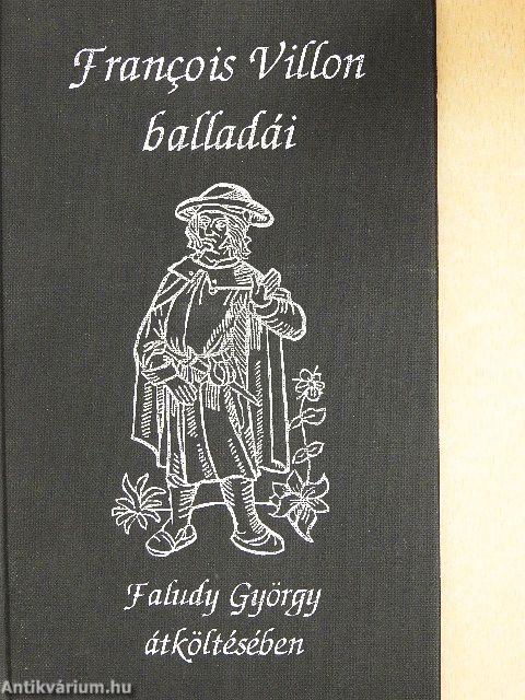 Francois Villon balladái Faludy György átköltésében