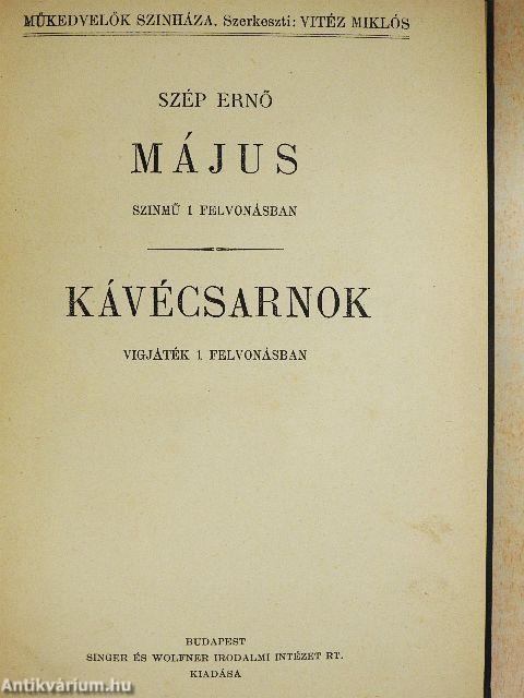 Május/Kávécsarnok/Tiszta dolog/Szent a béke/Tisztitótűz/Megjöttek a huszárok/Marika