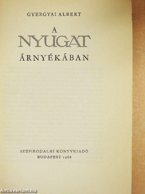 A Nyugat árnyékában