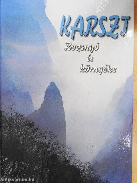 Karszt - Rozsnyó és környéke