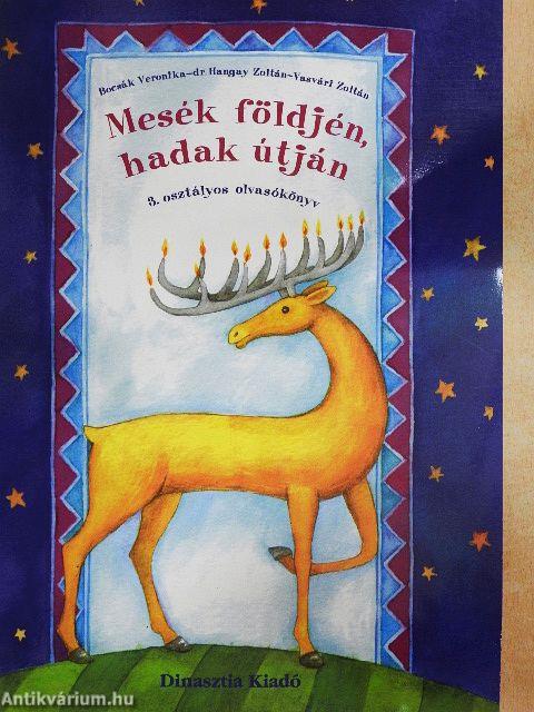 Mesék földjén, hadak útján