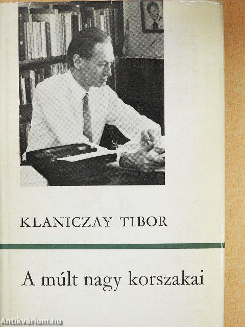 A múlt nagy korszakai