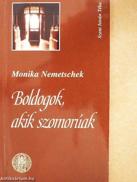 Boldogok, akik szomorúak