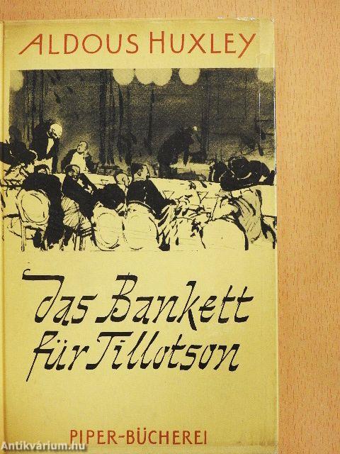 Das Bankett für Tillotson/Grüne Tunnels