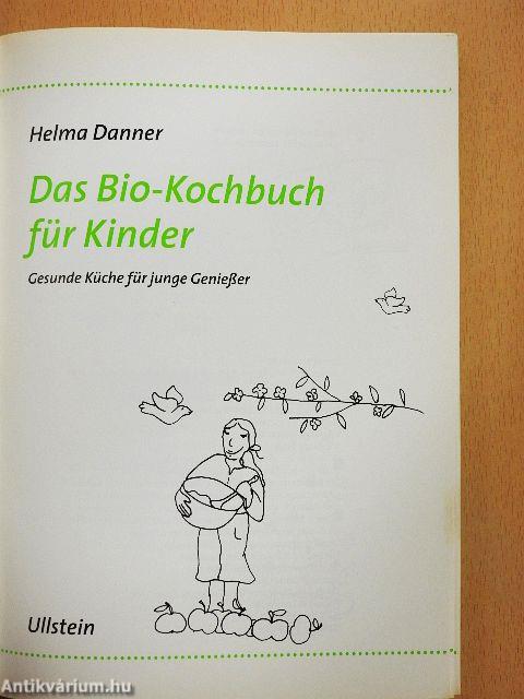 Das Bio-Kochbuch für Kinder