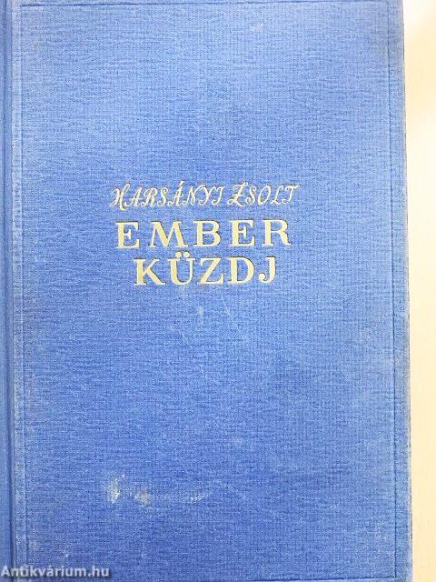 Ember küzdj'... I-III.