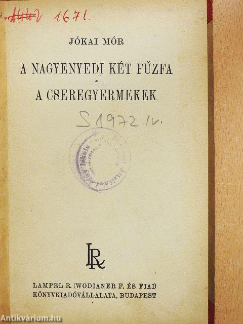 A nagyenyedi két fűzfa/A cseregyermekek