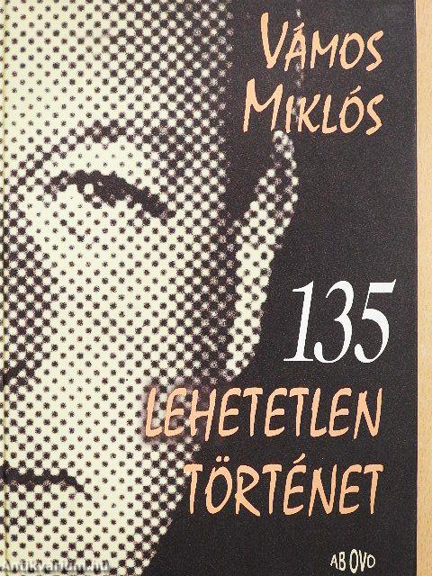 135 lehetetlen történet