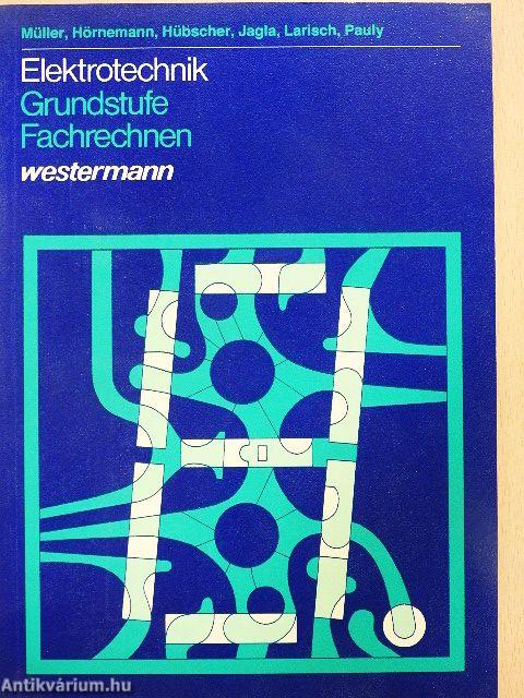 Elektrotechnik Grundstufe Fachrechnen