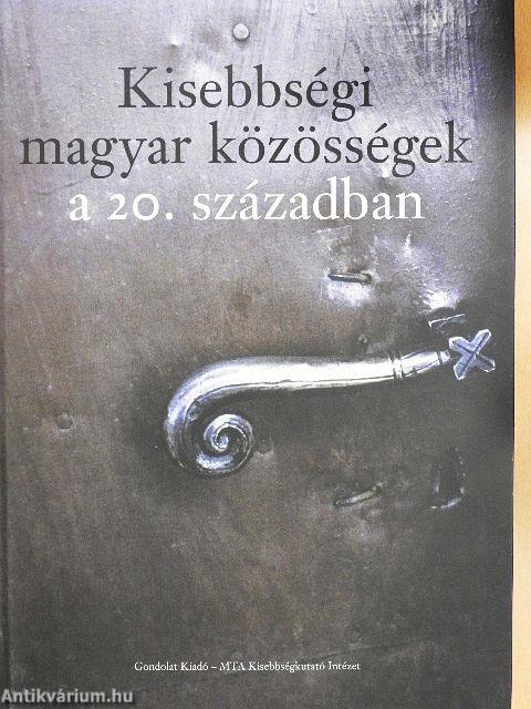 Kisebbségi magyar közösségek a 20. században