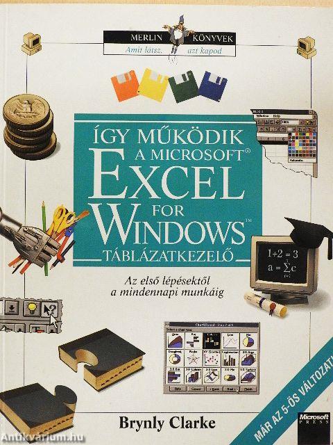 Így működik a Microsoft Excel for Windows táblázatkezelő
