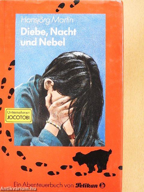 Diebe, Nacht und Nebel