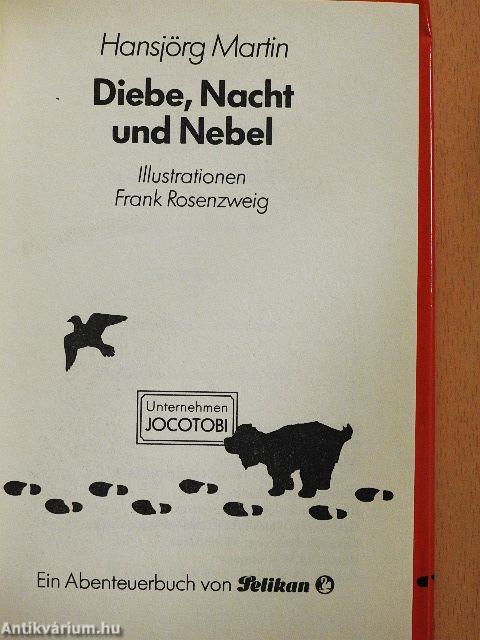 Diebe, Nacht und Nebel