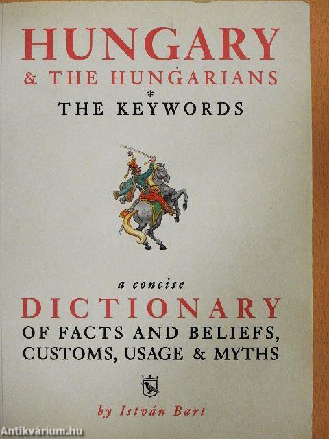 Hungary & the Hungarians - The Keywords
