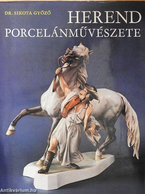 Herend porcelánművészete