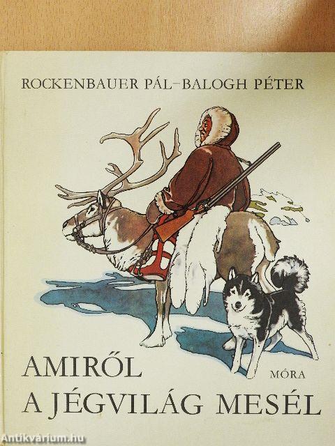 Amiről a jégvilág mesél