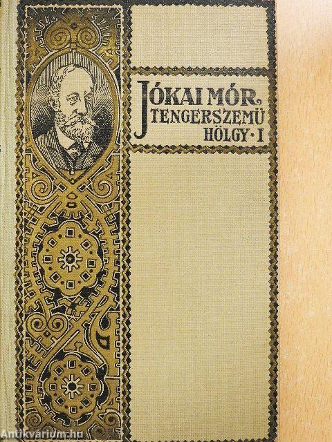 A tengerszemű hölgy I-III.