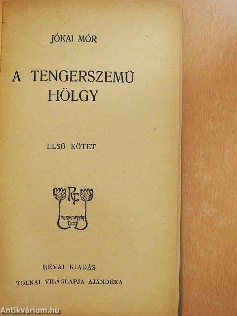 A tengerszemű hölgy I-III.