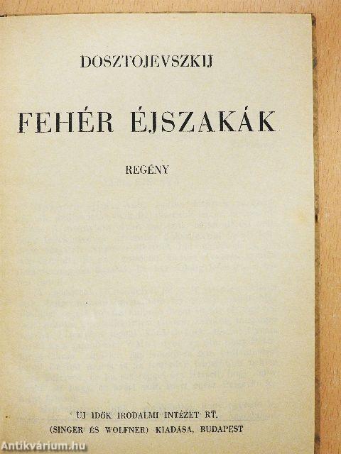 Fehér éjszakák/Lágy sziv/Szende