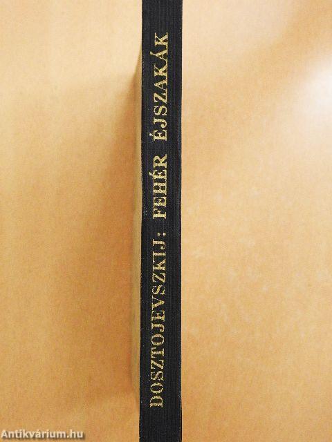 Fehér éjszakák/Lágy sziv/Szende