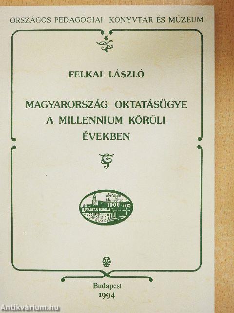 Magyarország oktatásügye a millennium körüli években