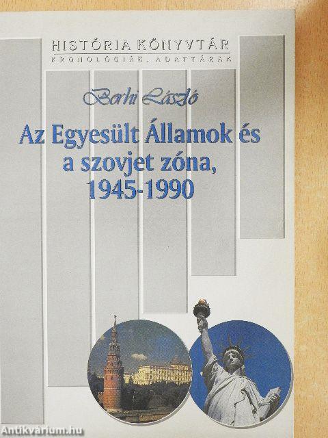 Az Egyesült Államok és a szovjet zóna, 1945-1990