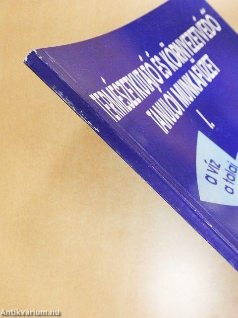 Természetkutató és Környezetvédő tanulói munkafüzet I.