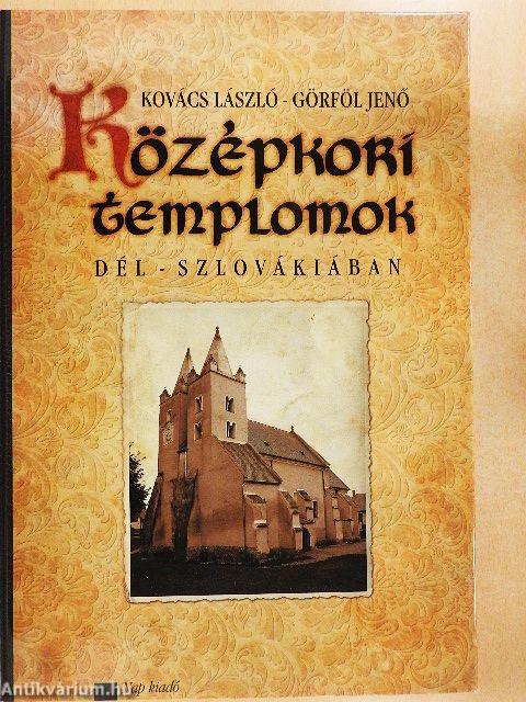 Középkori templomok Dél-Szlovákiában