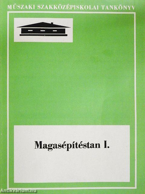 Magasépítéstan I.