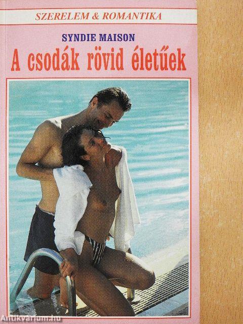 A csodák rövid életűek