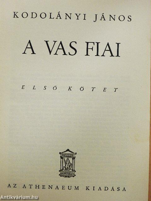 A vas fiai I-II.