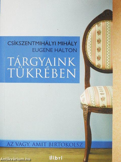 Tárgyaink tükrében