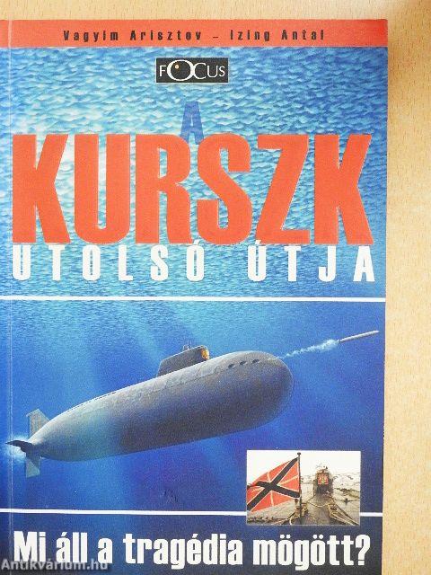 A Kurszk utolsó útja