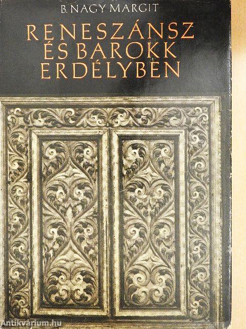 Reneszánsz és barokk Erdélyben