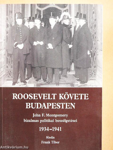 Roosevelt követe Budapesten
