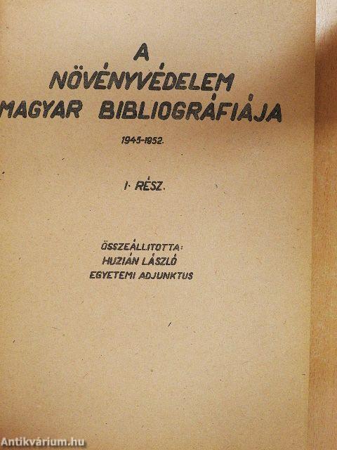 A növényvédelem magyar bibliográfiája I.