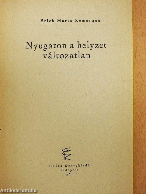 Nyugaton a helyzet változatlan