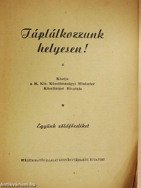 Táplálkozzunk helyesen!