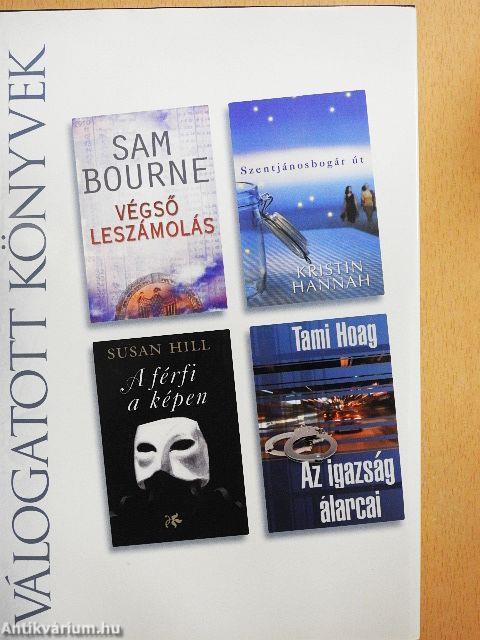 Végső leszámolás/Szentjánosbogár út/A férfi a képen/Az igazság álarcai