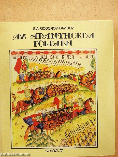 Az Aranyhorda földjén